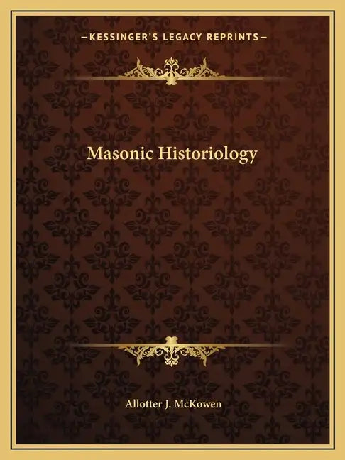 Masonic Historiology - Paperback