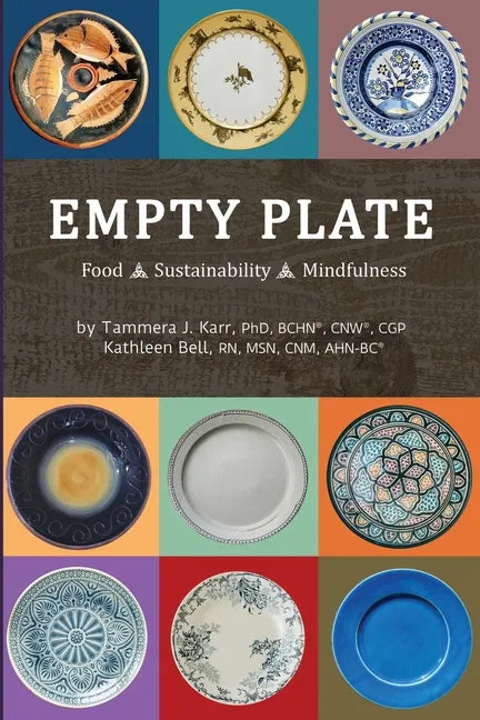 Empty Plate: Food - Sustainability - Mindfulness - Paperback