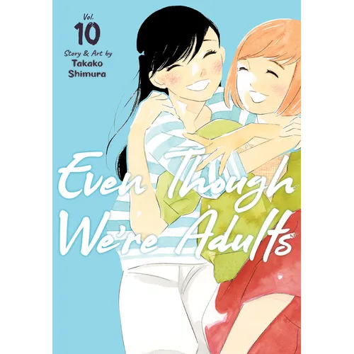 Even Though We're Adults Vol. 10 - Paperback