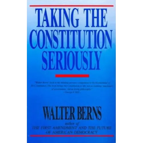 Taking the Constitution Seriously - Paperback