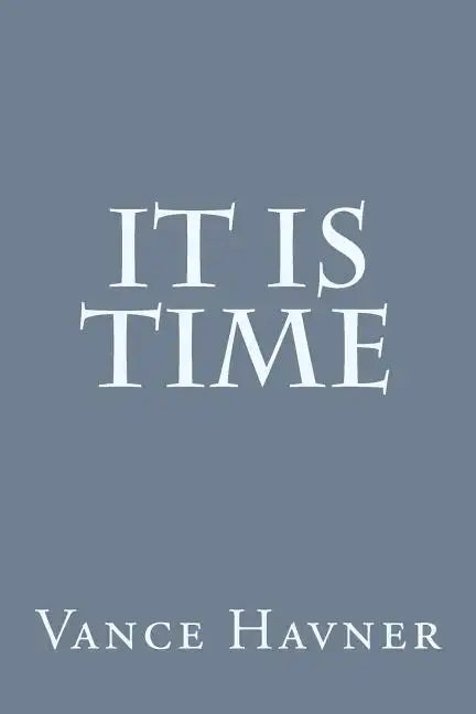 It Is Time - Paperback