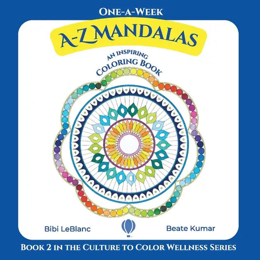 One-A-Week A-Z Mandalas: Coloring Book with Inspirational Quotes - Paperback