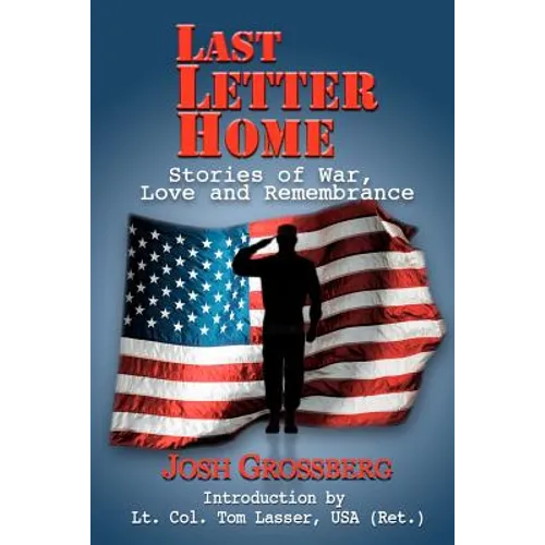 Last Letter Home: Stories of War, Love and Remembrance - Paperback
