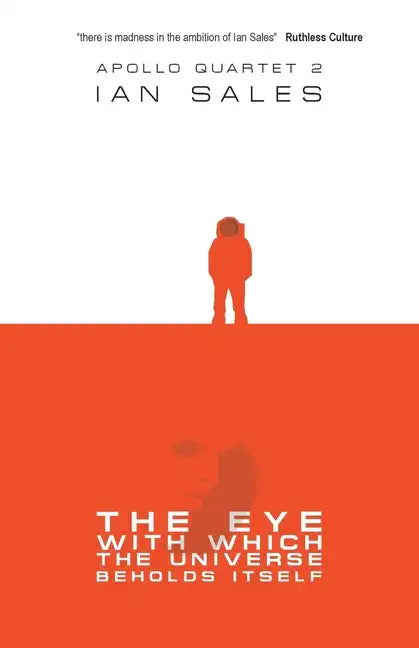 The Eye With Which The Universe Beholds Itself - Paperback