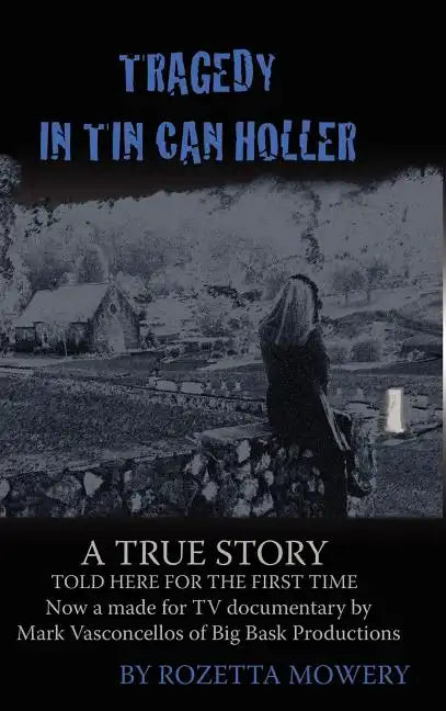 Tragedy in Tin Can Holler - Hardcover