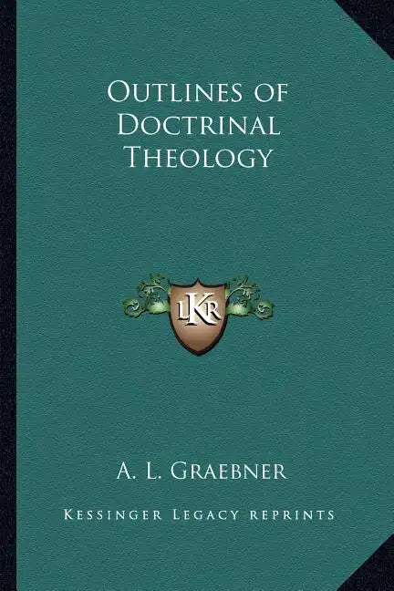 Outlines of Doctrinal Theology - Paperback