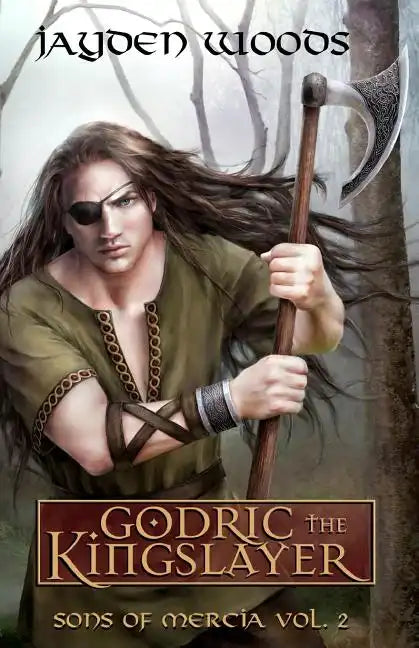 Godric the Kingslayer: Sons of Mercia - Paperback