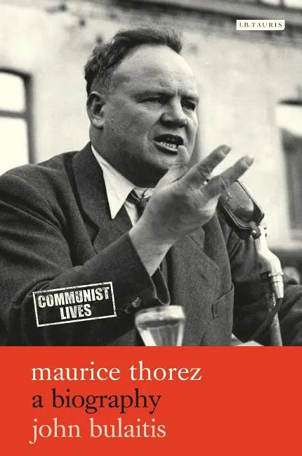 Maurice Thorez A Biography - Paperback