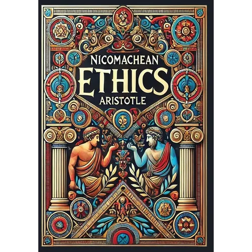 Nicomachean Ethics (Collector's Edition) (Laminated Hardback with Jacket) - Hardcover