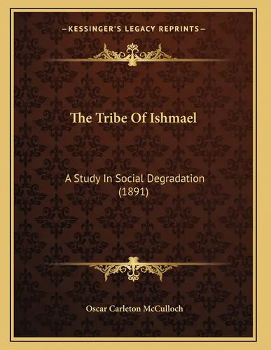The Tribe Of Ishmael: A Study In Social Degradation (1891) - Paperback