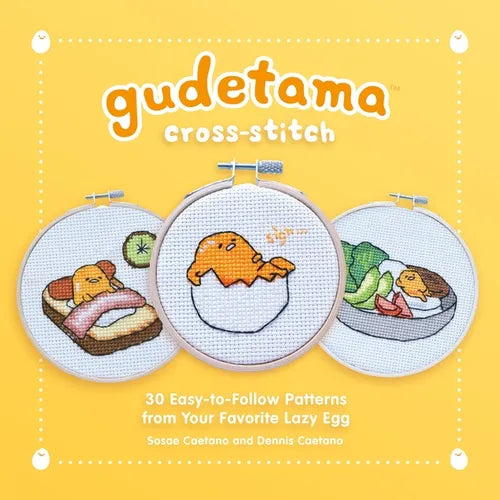 Gudetama Cross-Stitch: 30 Easy-To-Follow Patterns from Your Favorite Lazy Egg - Hardcover