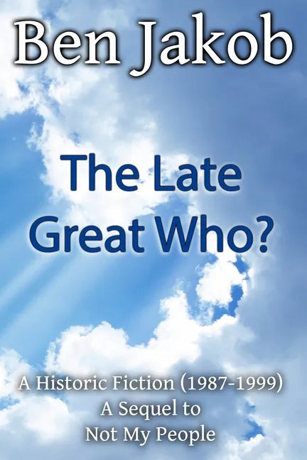 The Late Great Who?: A Historic Fiction 1987 - 1999 - Paperback