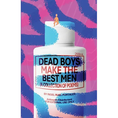 Dead Boys Make The Best Men - Paperback