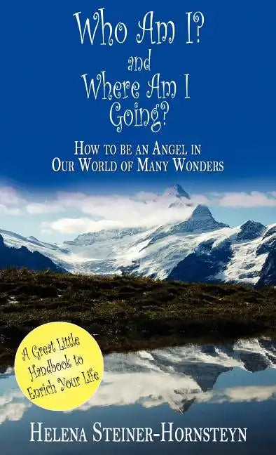 Who Am I and Where Am I Going? - Hardcover