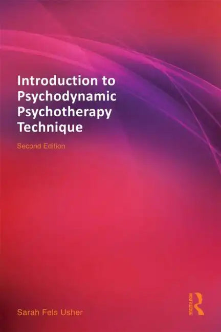 Introduction to Psychodynamic Psychotherapy Technique - Paperback
