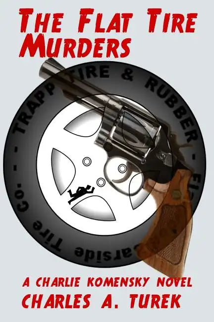 The Flat Tire Murders - Paperback