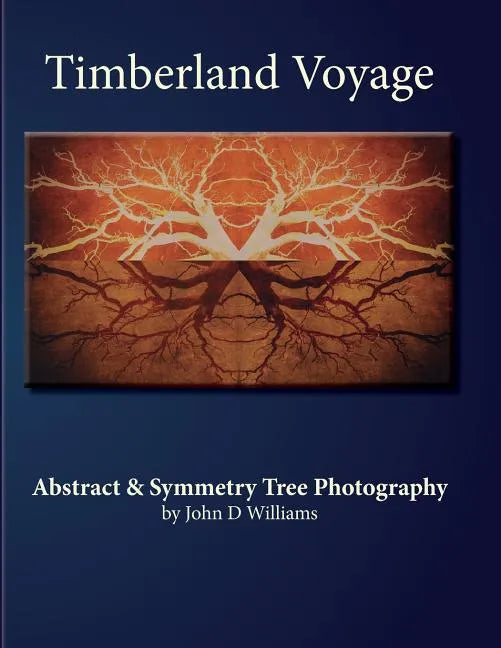 Timberland Voyage: Tree Abstract & Symmetry Art Photography - Paperback