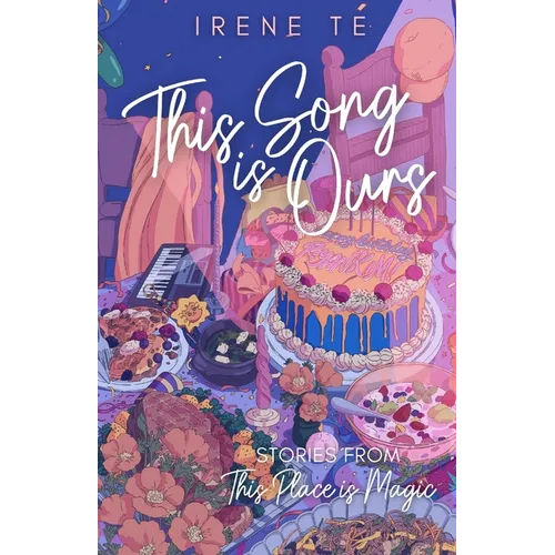 This Song is Ours: Stories from This Place is Magic - Paperback