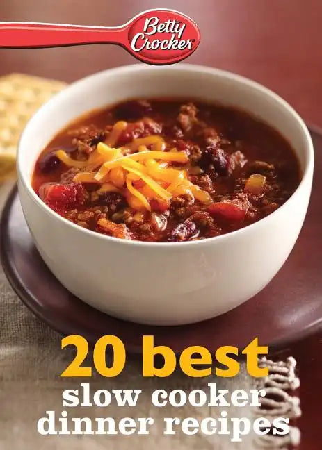 Betty Crocker 20 Best Slow Cooker Dinner Recipes - Paperback