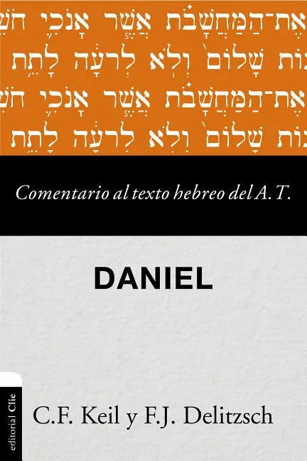Comentario al texto hebreo del Antiguo Testamento - Daniel Softcover Commen - Paperback