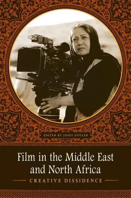 Film in the Middle East and North Africa: Creative Dissidence - Paperback