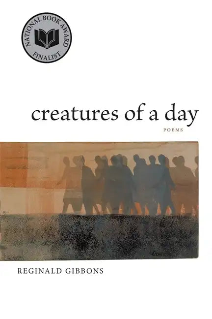 Creatures of a Day: Poems - Paperback