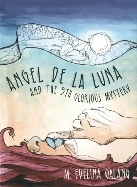 Angel de la Luna and the 5th Glorious Mystery - Paperback