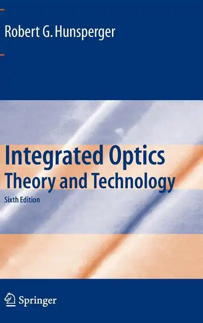Integrated Optics: Theory and Technology - Hardcover
