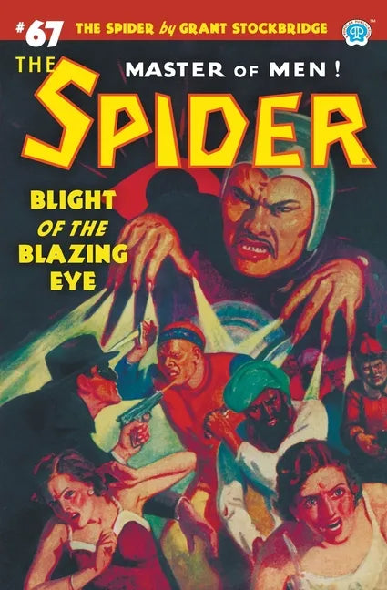 The Spider #67: Blight of the Blazing Eye - Paperback
