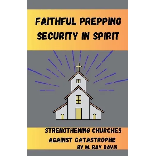 Faithful Prepping Security in Spirit - Paperback