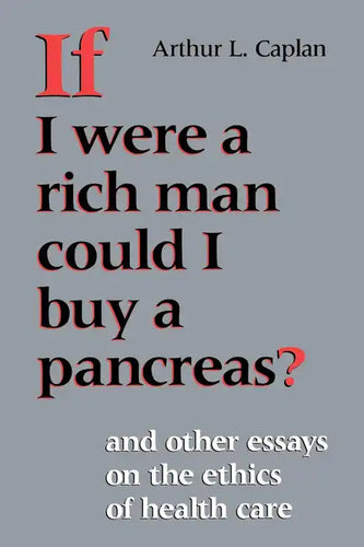 If I Were a Rich Man Could I Buy a Pancreas? - Paperback