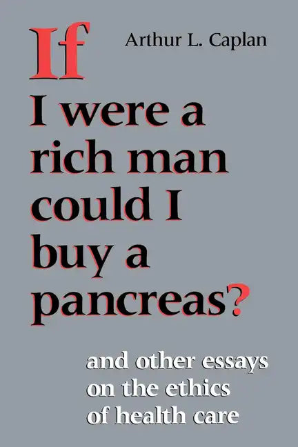If I Were a Rich Man Could I Buy a Pancreas? - Paperback