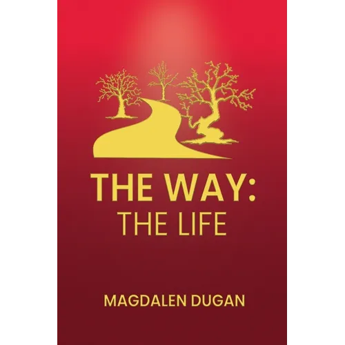 The Way: The Life - Paperback