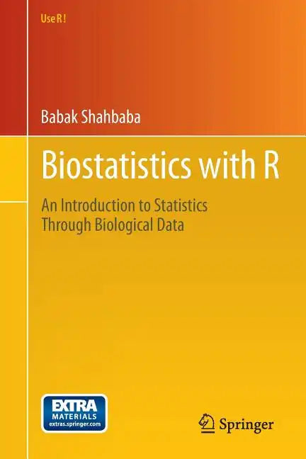 Biostatistics with R: An Introduction to Statistics Through Biological Data - Paperback
