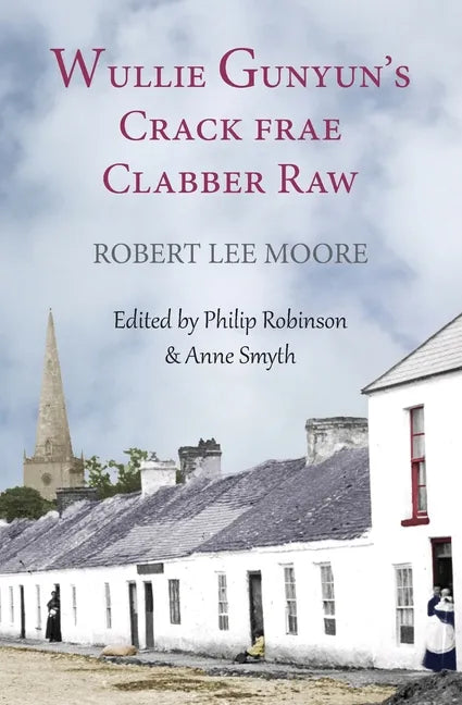Wullie Gunyun's Crack frae Clabber Raw - Paperback