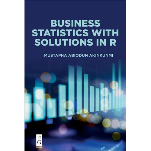 Business Statistics with Solutions in R - Paperback