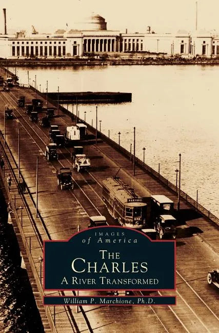 Charles: A River Transformed - Hardcover