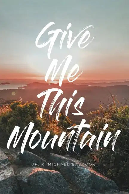 Give Me This Mountain - Paperback