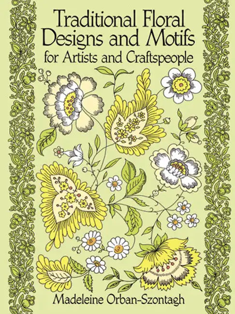 Traditional Floral Designs and Motifs for Artists and Craftspeople - Paperback