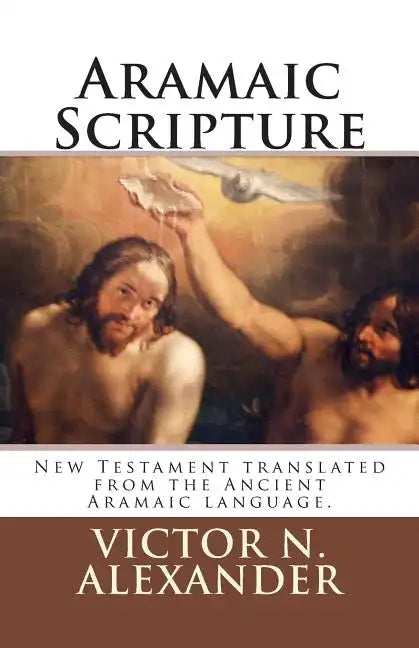 Aramaic Scripture - Paperback