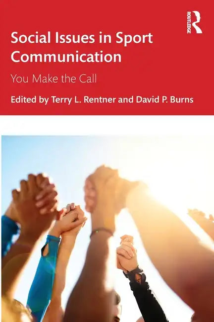 Social Issues in Sport Communication: You Make the Call - Paperback