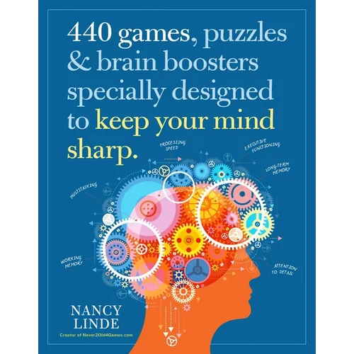 440 Games, Puzzles & Brain Boosters Specially Designed to Keep Your Mind Sharp - Paperback