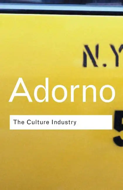 The Culture Industry: Selected Essays on Mass Culture - Paperback