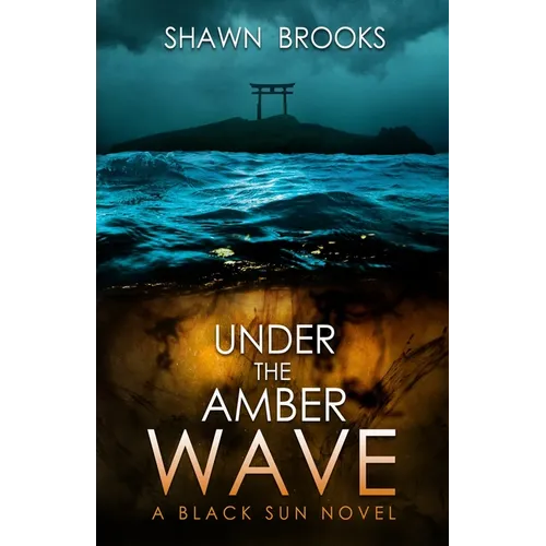 Under the Amber Wave: A Black Sun Novel - Paperback
