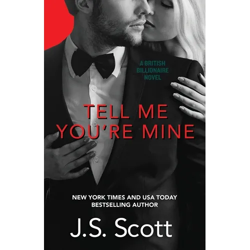 Tell Me You're Mine: The British Billionaires - Paperback
