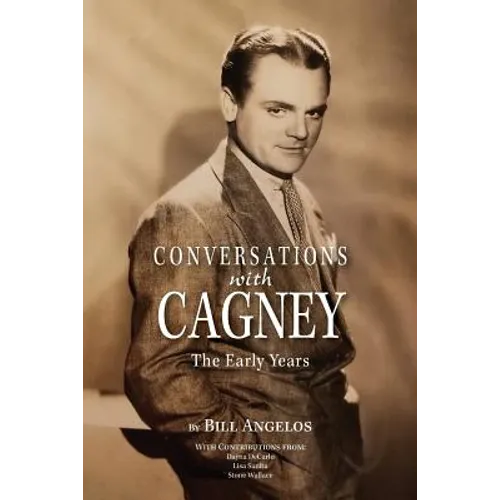 Conversations with Cagney: The Early Years - Paperback