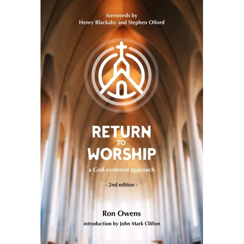 Return to Worship: A God-Centered Approach - Paperback