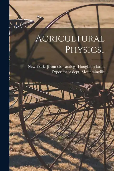 Agricultural Physics.. - Paperback