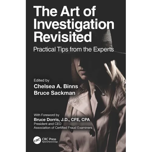 The Art of Investigation Revisited: Practical Tips from the Experts - Paperback