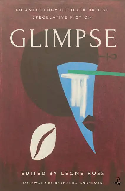 Glimpse: An Anthology of Black British Speculative Fiction - Paperback